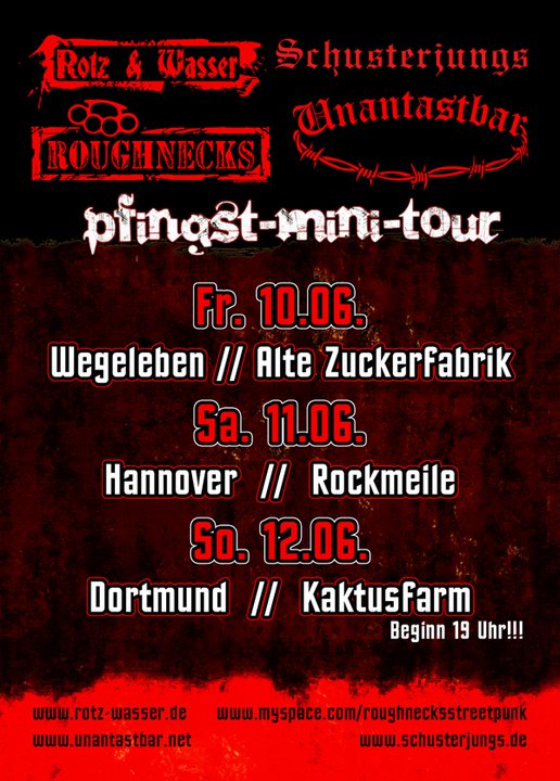 Unantastbar Schusterjungs Rotz und Wasser Roughnecks Tour LIVE